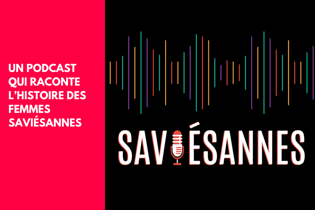Les Saviésannes, podcast sur les femmes de Savièse